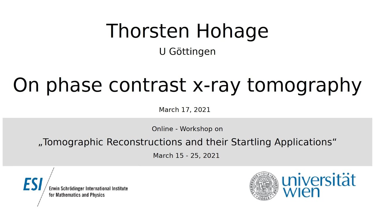 Thorsten Hohage - On phase contrast x-ray tomography