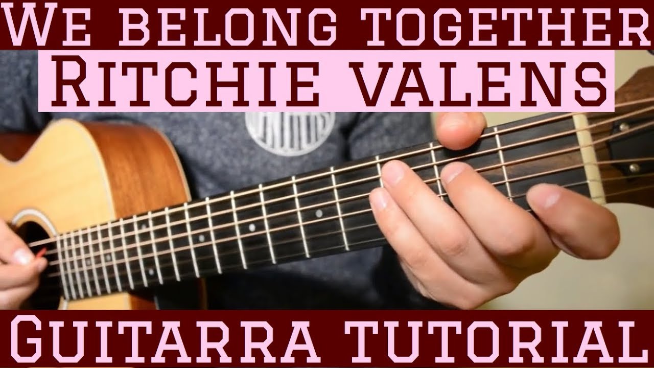 We Belong Together - Tutorial de Guitarra ( Ritchie Valens ) Para Principiantes