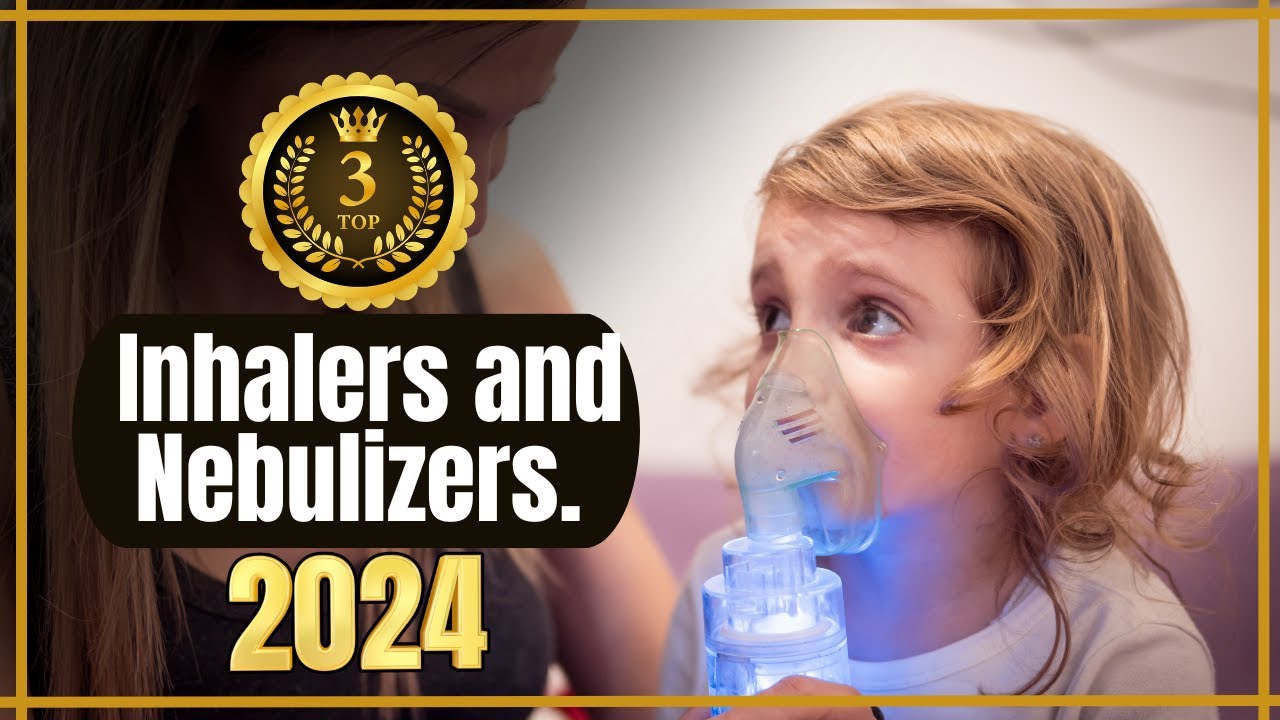 Discover the Best Portable Nebulizers for Home Use! Top 3 Best Inhalers and Nebulizers