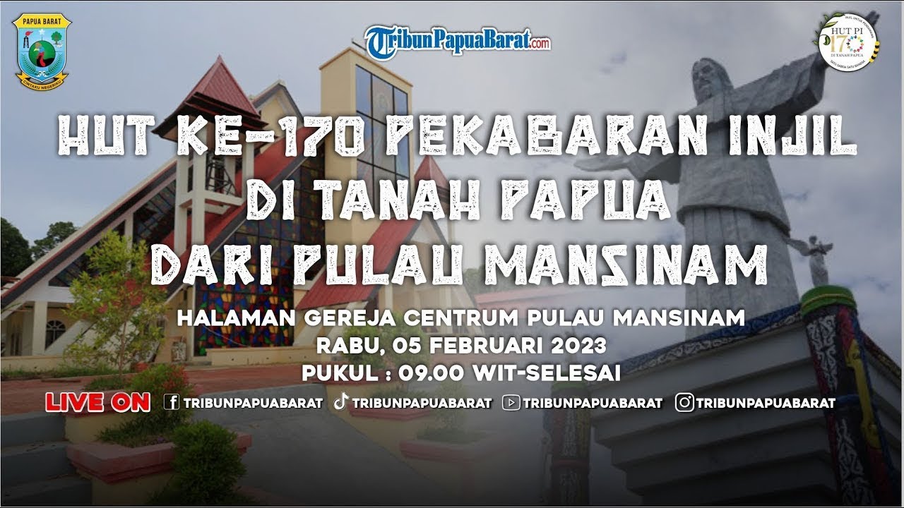 HUT KE-170 PEKABARAN INJIL DI TANAH PAPUA DARI PULAU MANSINAM