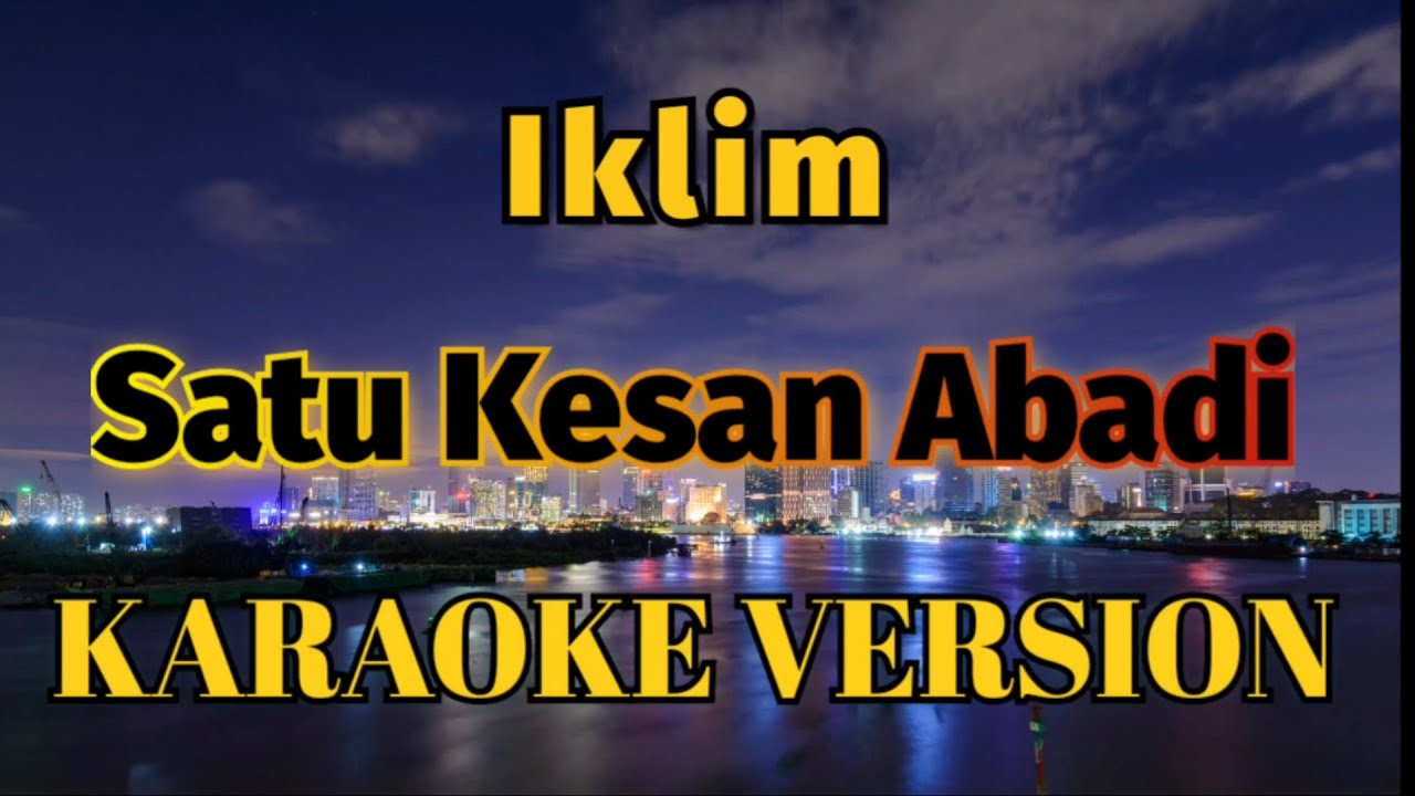 Iklim - Satu Kesan Abadi Karaoke