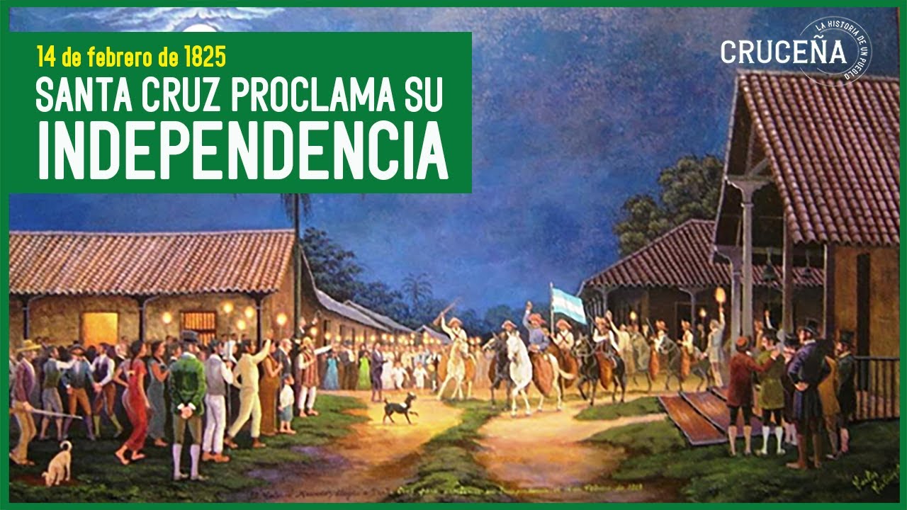 Santa Cruz proclama su independencia