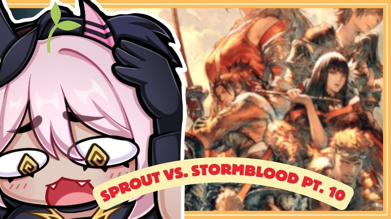 🌱 Sprout Vs. Stormblood MSQ Day 10  (First Playthrough) (FFXIV)