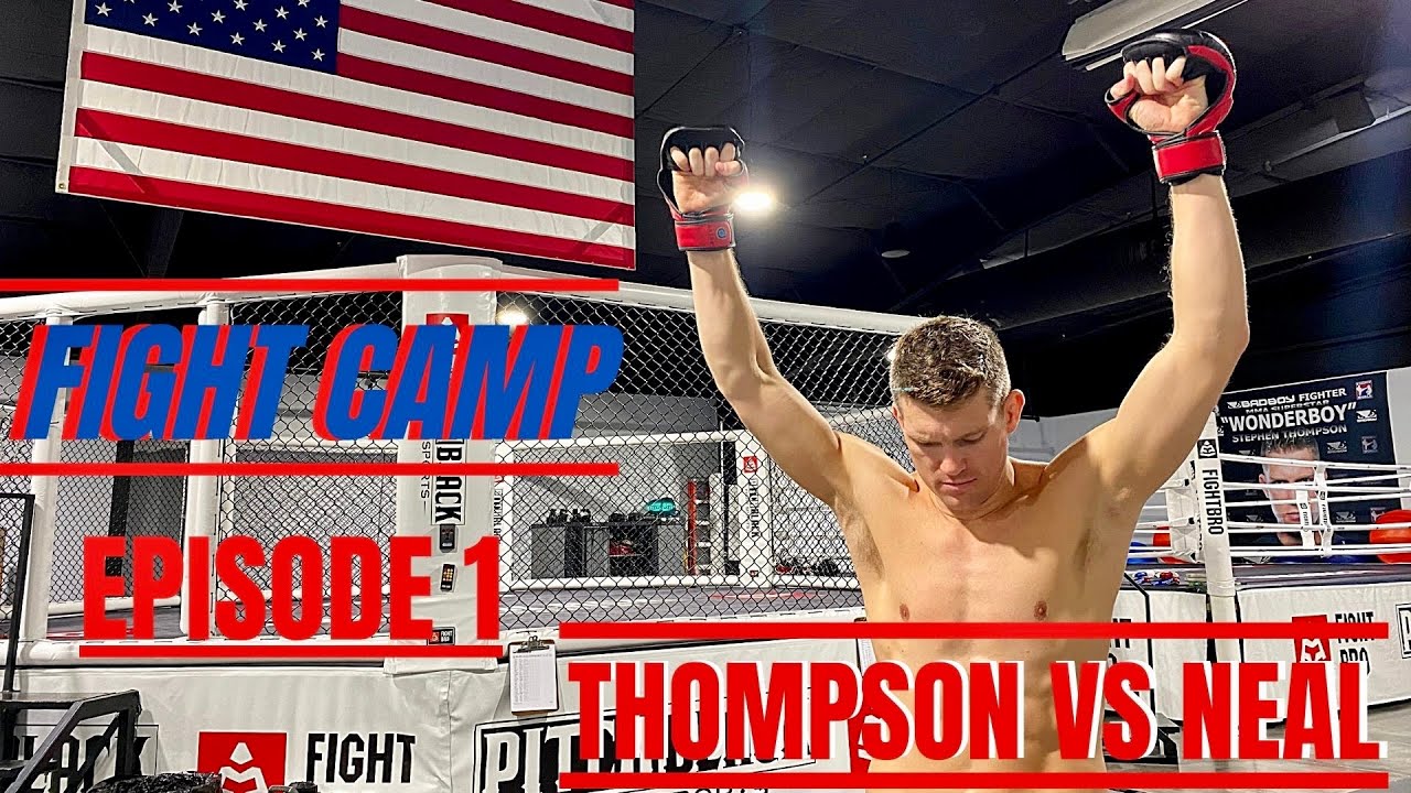 WONDERBOY FIGHT CAMP -Thompson VS Neal - VLOG SERIES - Ep. 1