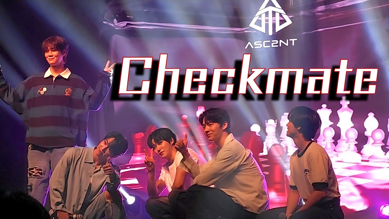 【Checkmate】#어센트 #ASC2NT #アセント#가람 #제이 #레온 #카일 #효원 #カラム#ジェイ#レオン#カイル#ヒョウォン #osaka 