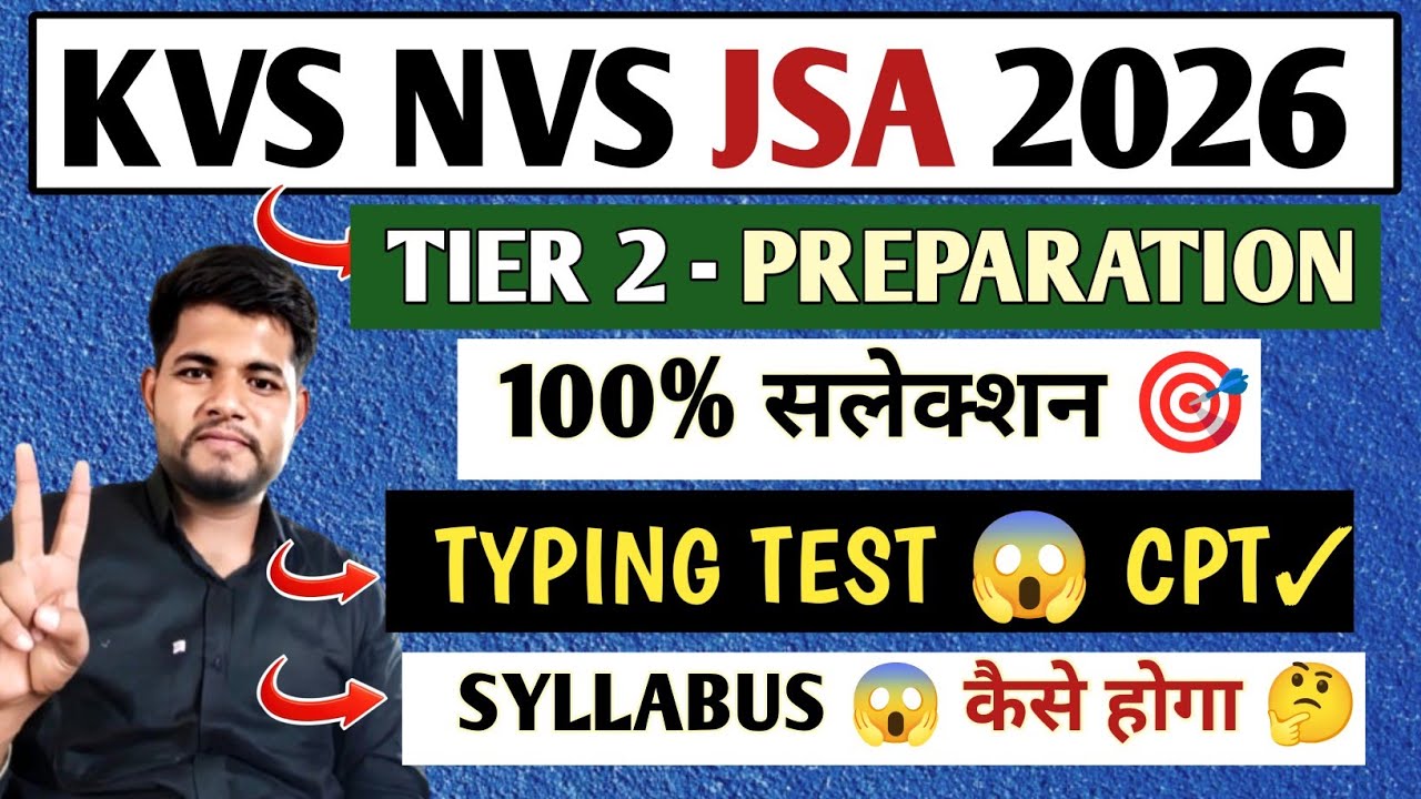 KVS NVS JSA TIER 2 PREPARATION 🎯 TYPING TEST ✓ CPT TEST ✓ SYLLABUS 🔴 ALL DOUBTS CLEAR 💯 