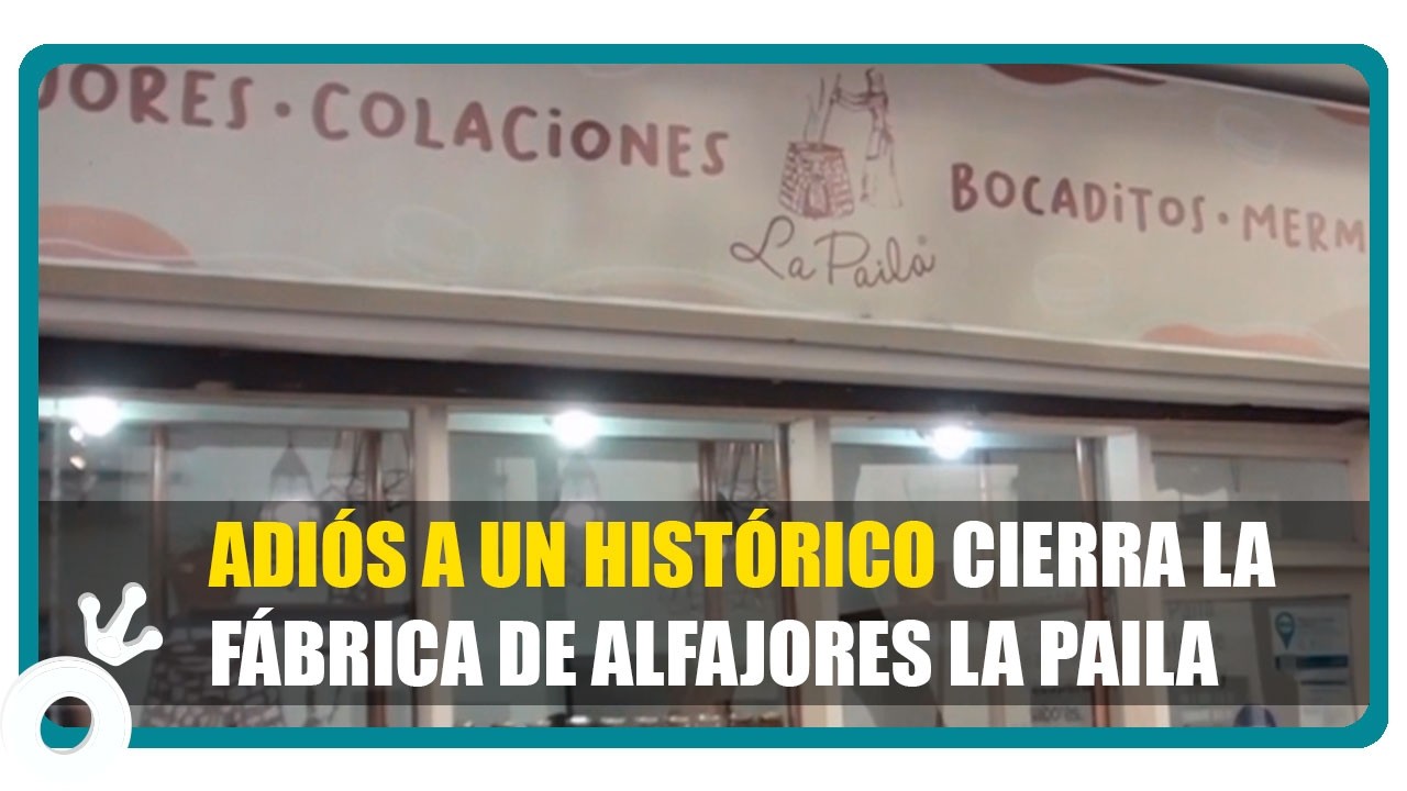 ¡Fin de una era en Córdoba! Cierra la histórica fábrica de alfajores La Paila tras 30 años