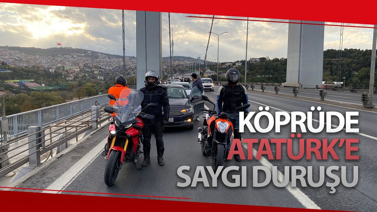 15 Temmuz Şehitler Köprüsü'nde Atatürk'e Saygı Duruşu