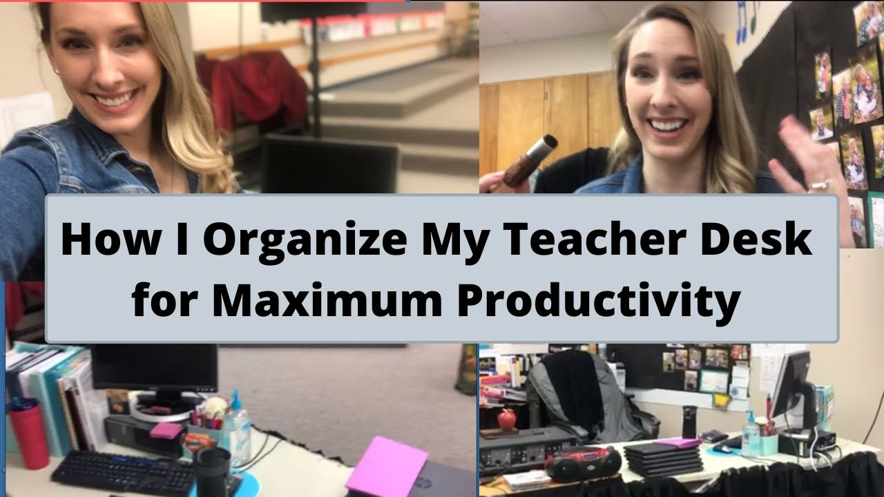How I Organize My Teacher Desk For Productivity