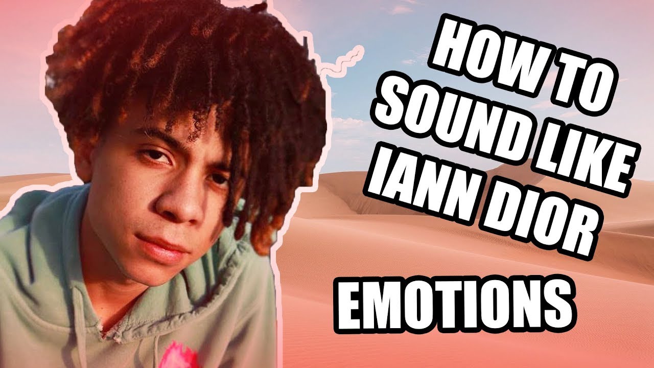 How To Sound Like Iann Dior!