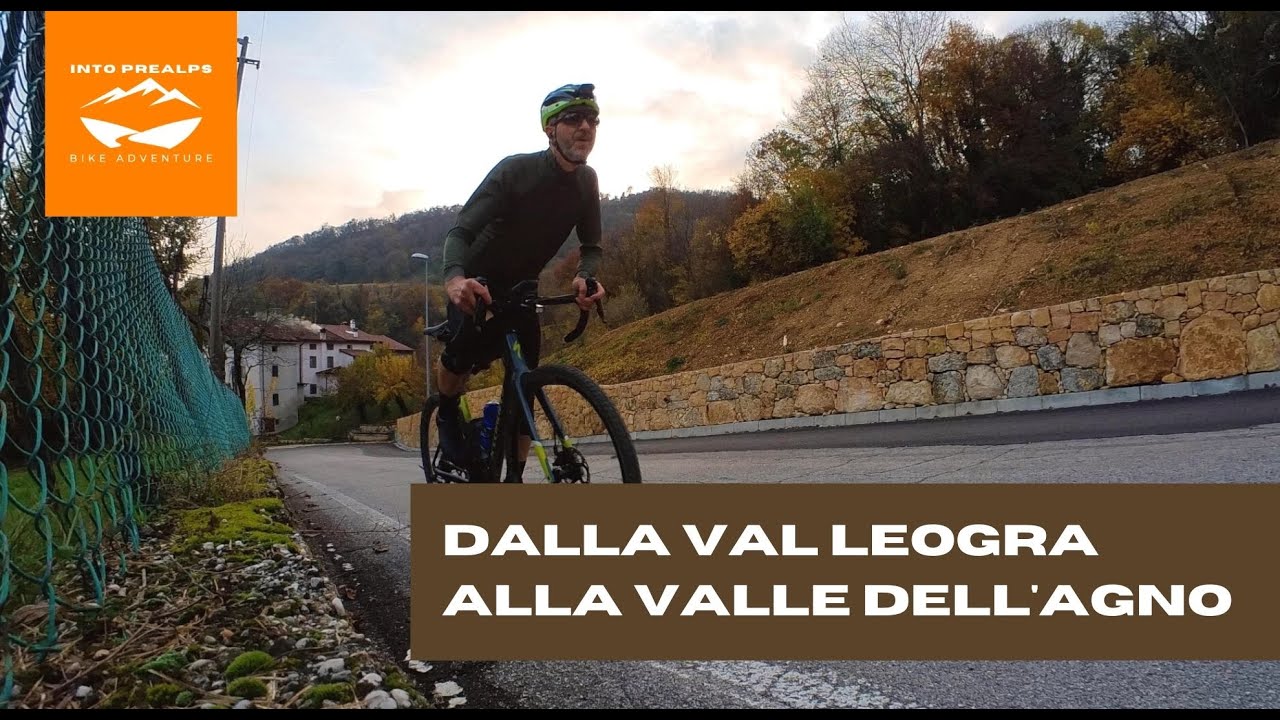Dalla Val Leogra alla Valle dell'Agno