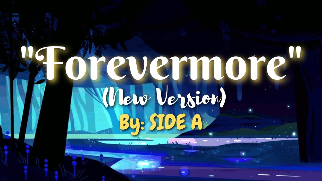 Forevermore (New Version) by Side A | Lyrics