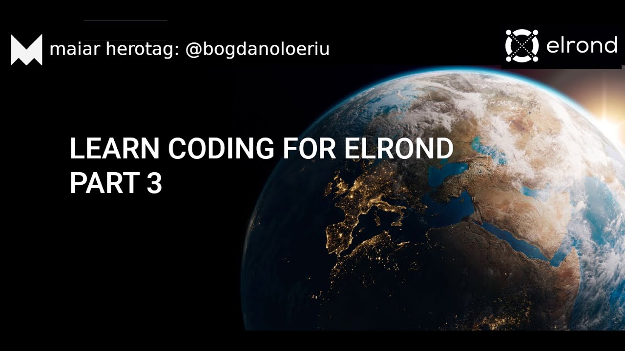 Learn to code for Elrond (part 3)