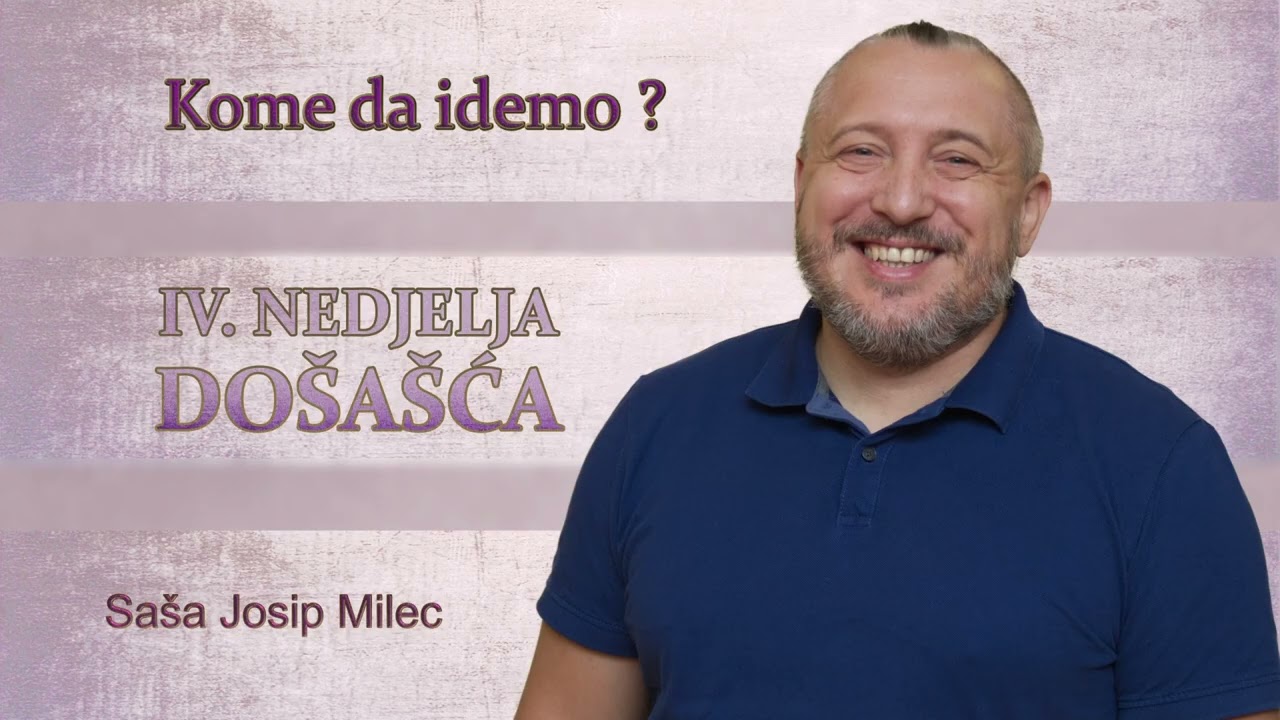 Kome da idemo? IV. nedjelja došašća (A) - Saša Josip Milec