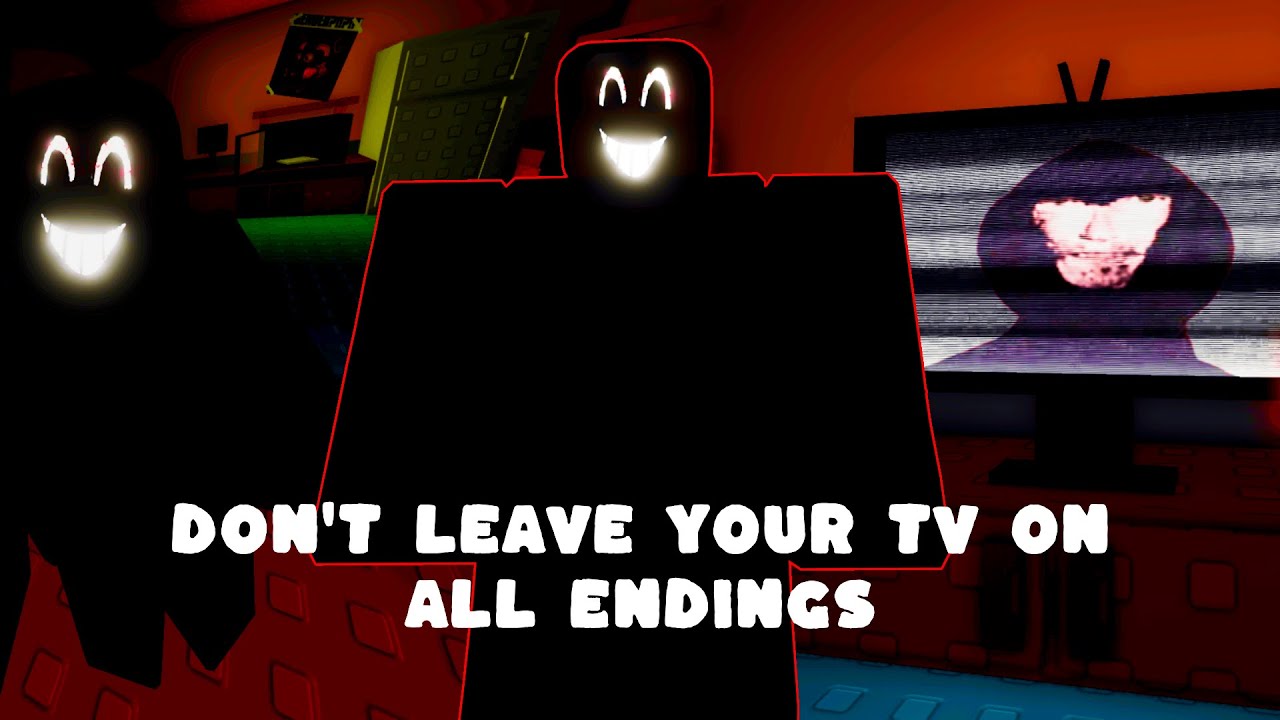 Roblox Don't Leave Your TV On [All 15 Endings - Guide]