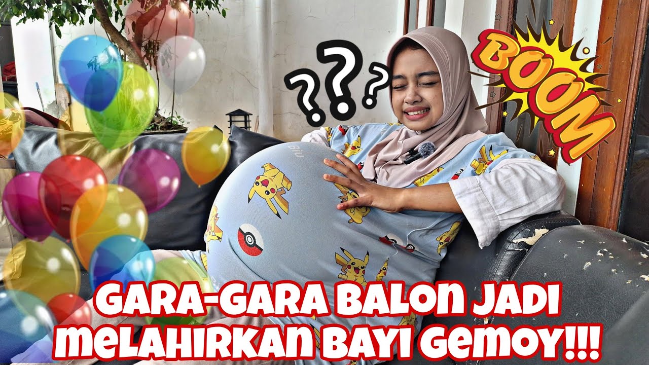 DRAMA LUCU TIUP BALON JUMBO DALAM PERUT TIBA TIBA MULES MELAHIRAN