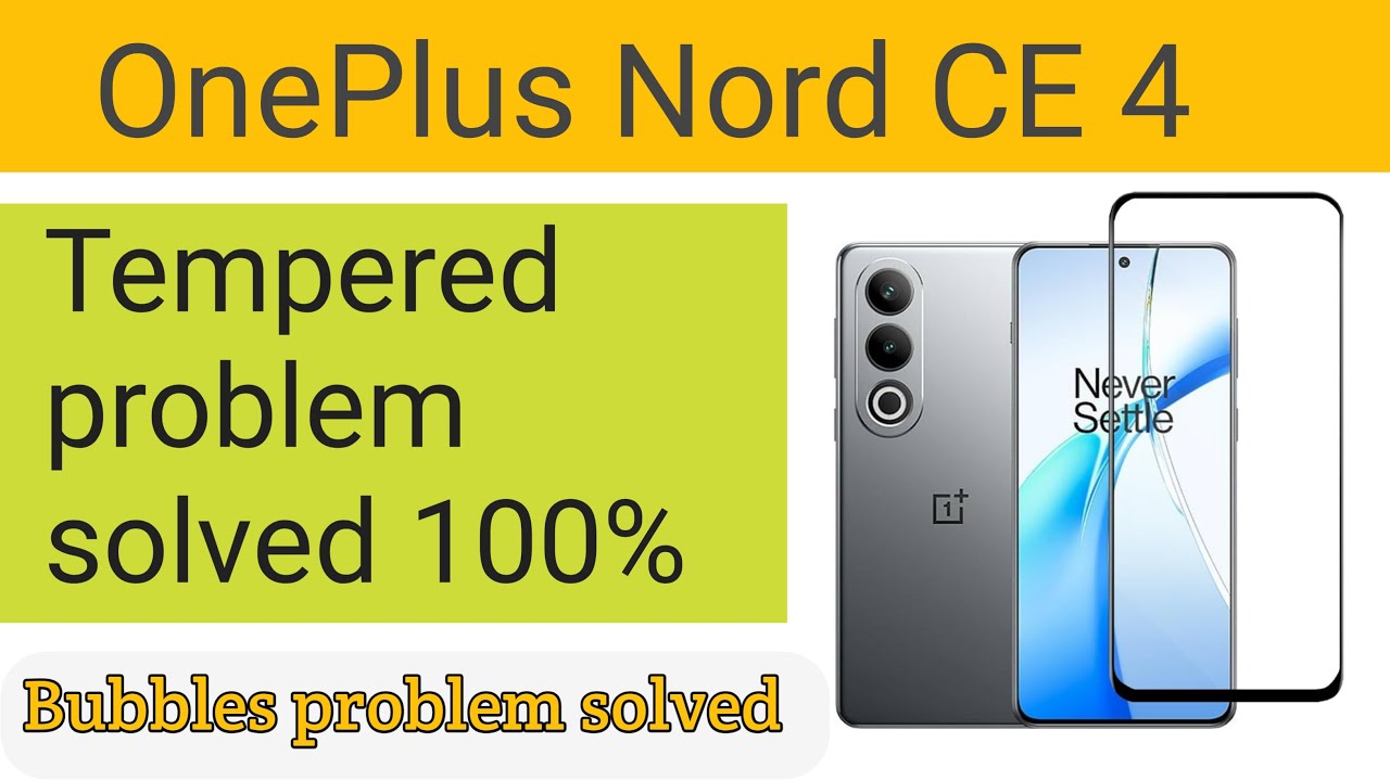 OnePlus Nord CE4 tempered problem solved 100% | OnePlus tempered bubbles problem solved|