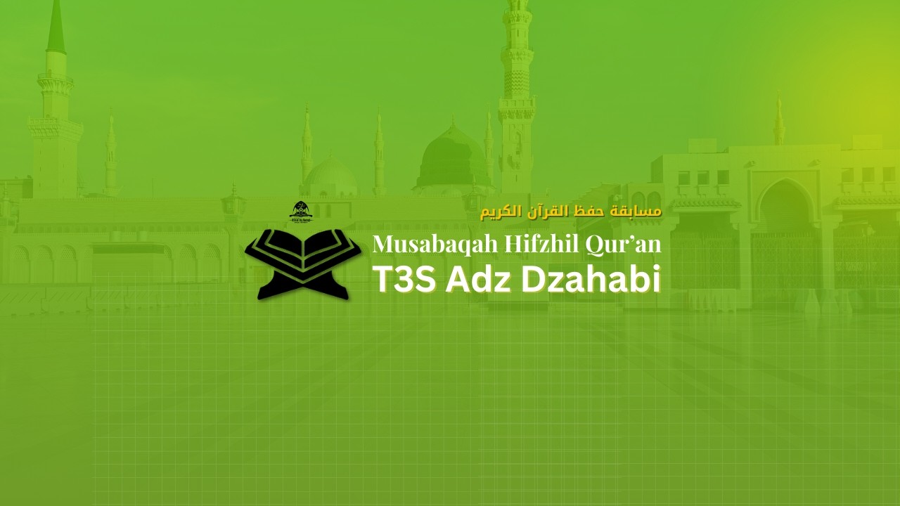 MUSABAQAH HIFZHIL QUR'AN IV T3S ADZ DZAHABI