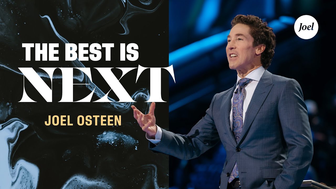 Najlepsze jest następne | Joel Osteen