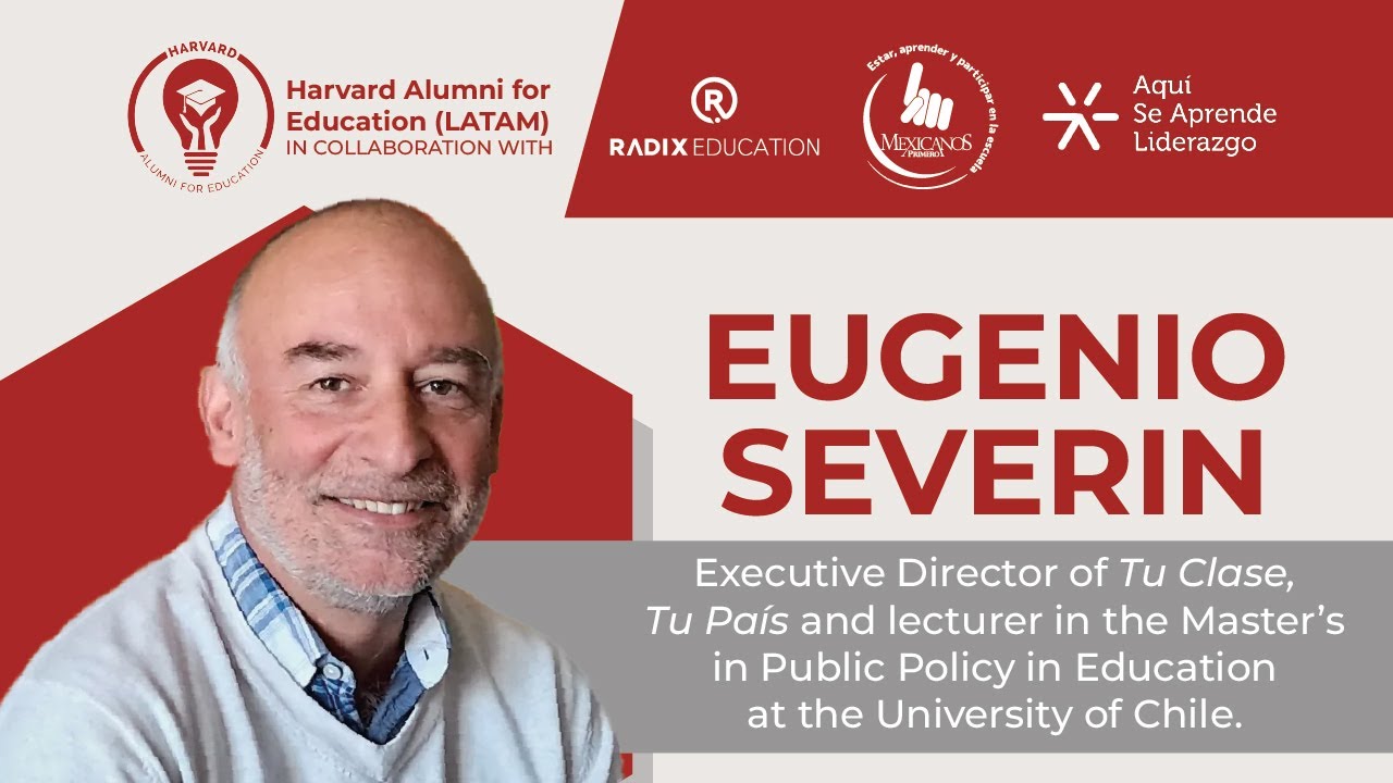 Webinar con Eugenio Severin | Harvard Alumni for Education - Latin America and Caribbean