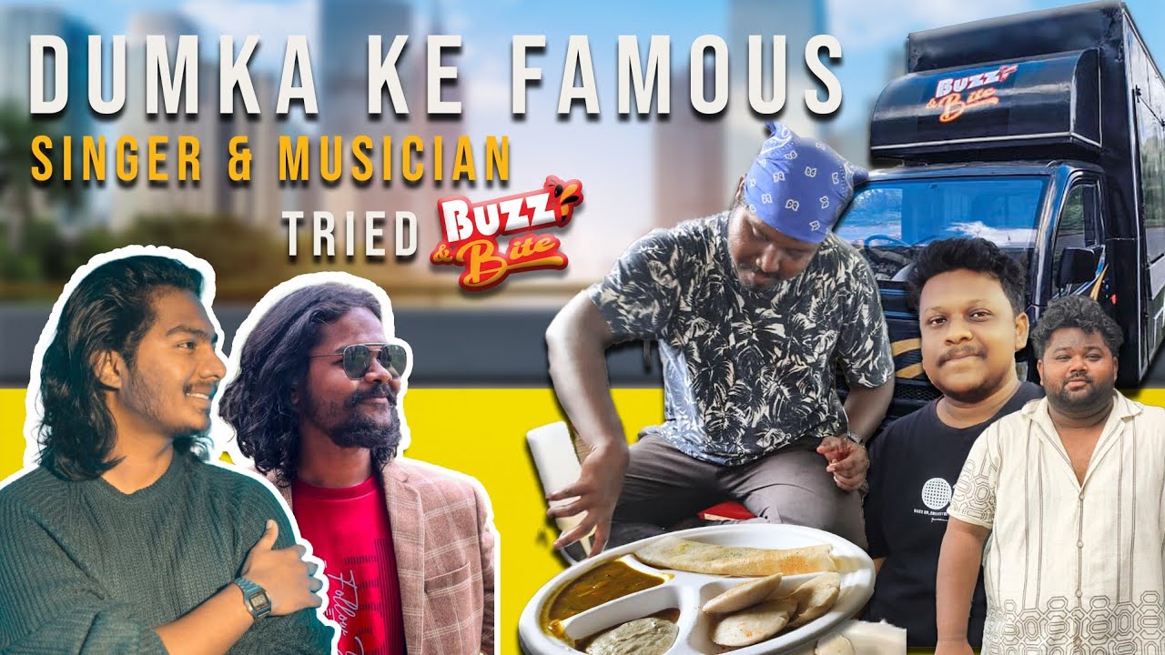 Dumka ke Famous Musician aaye Buzz&Bite food tasting k lia