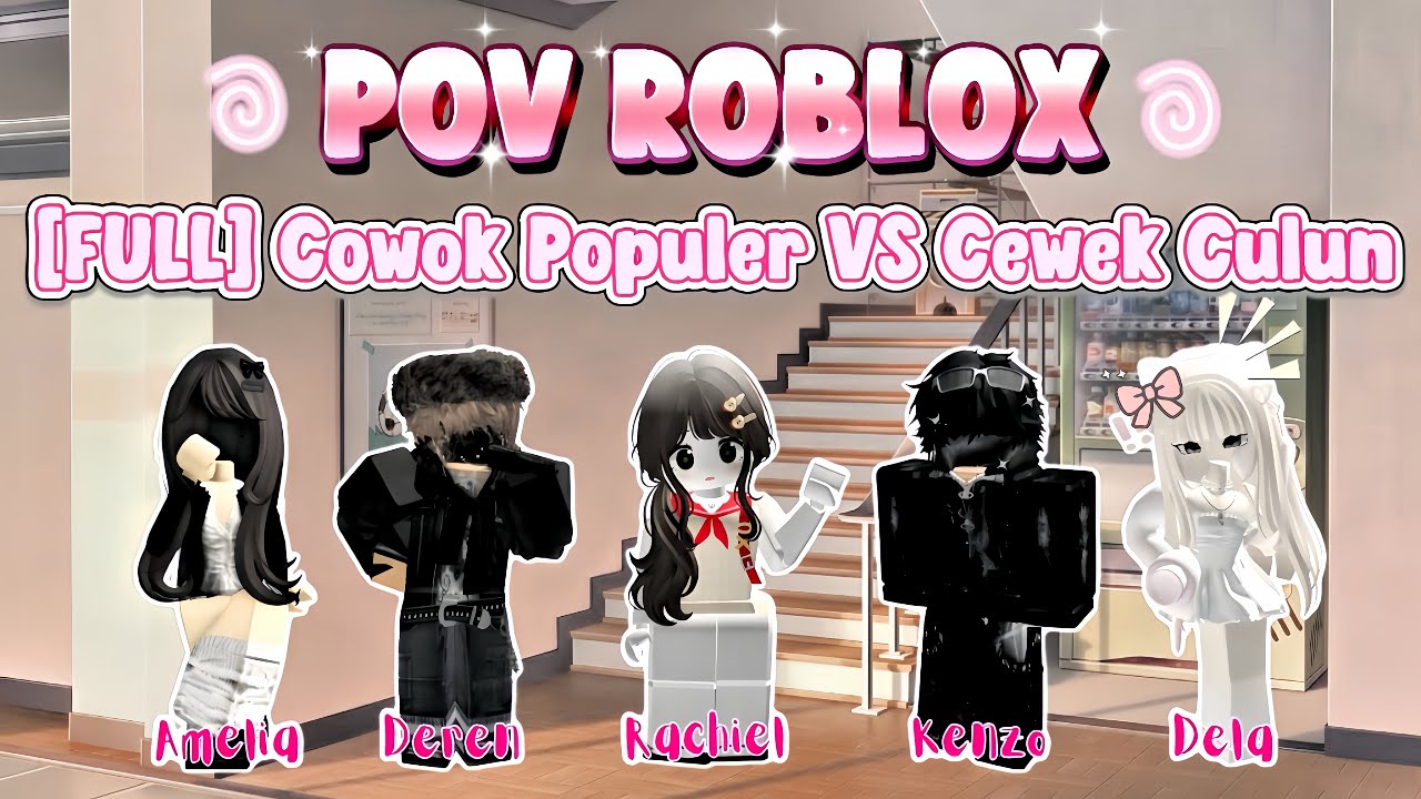 [FULL] Cowok Populer Vs Cewek Culun #povroblox    