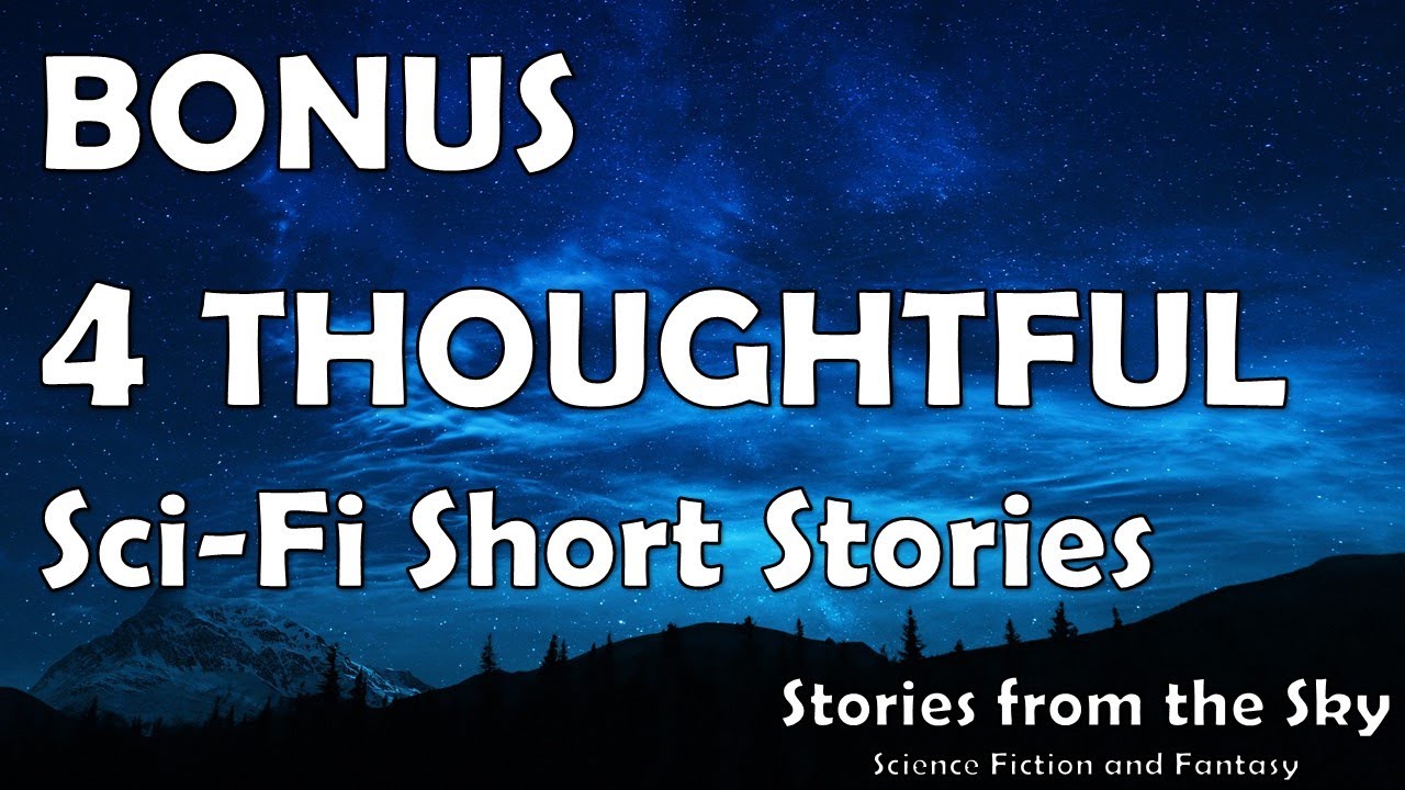 Mini-Anthology 8: 4 THOUGHTFUL Sci-Fi Short Stories | Bedtime for Adults