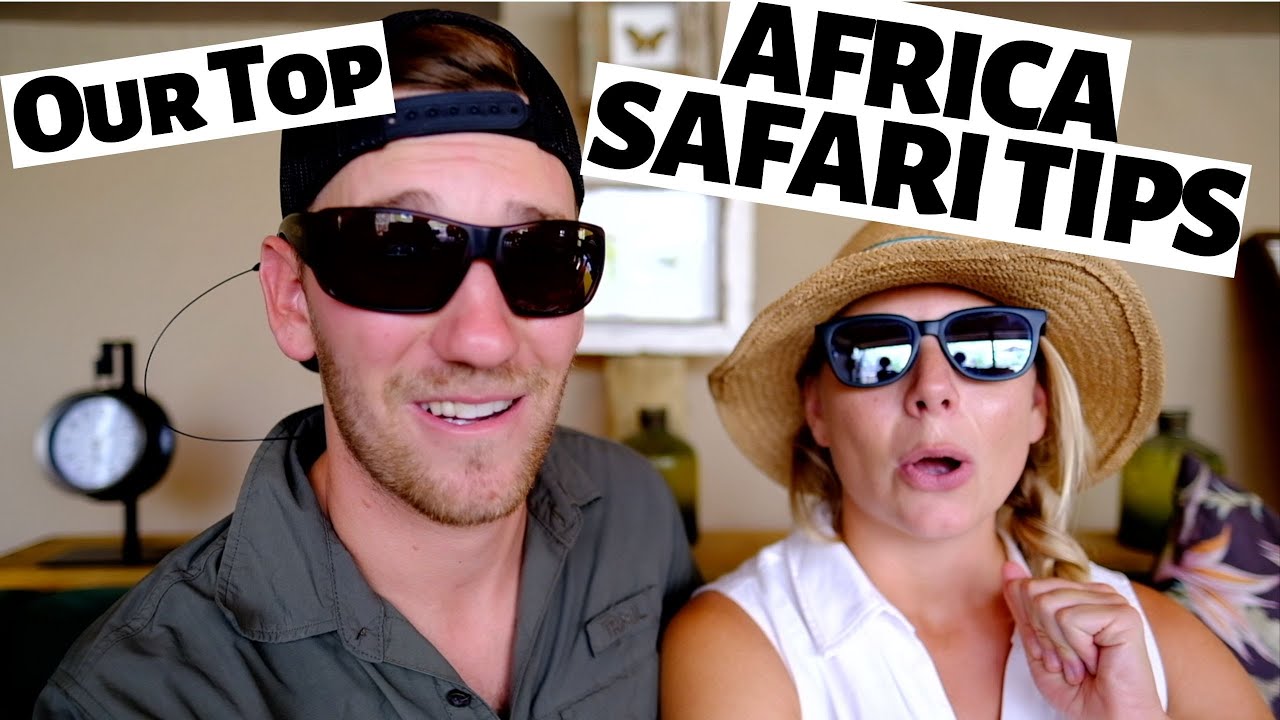 11 CRUCIAL AFRICAN SAFARI TIPS FOR FIRST TIMERS