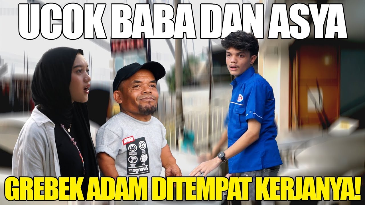 ADAM SHOCK TEMPAT KERJANYA DI DATANGI PAPAH DAN ASYA !!
