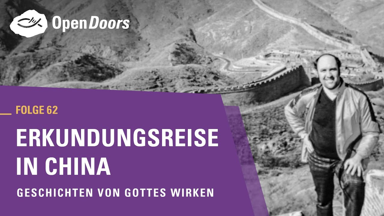 Erkundungsreise in China | Geschichten von Gottes Wirken