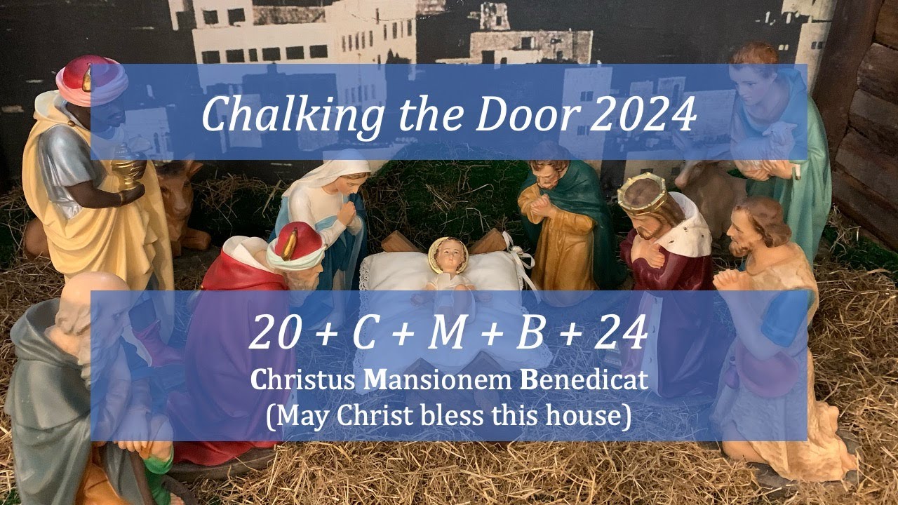 Epiphany Chalking the Doors 2024