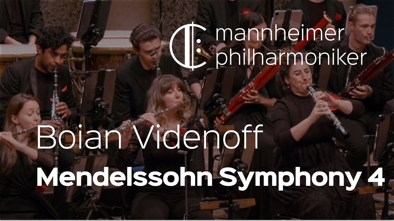 Mendelssohn: Symphony No. 4/ Boian Videnoff - Mannheimer Philharmoniker