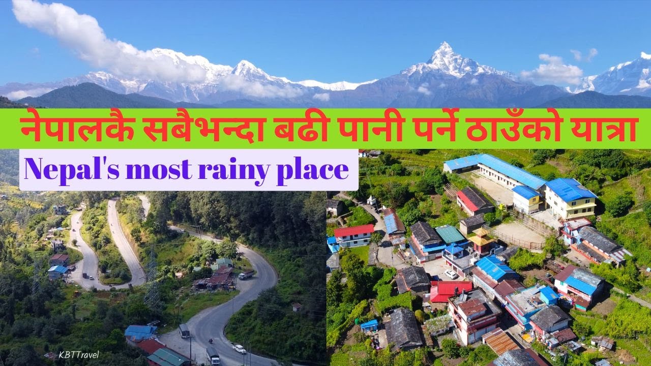 नेपालकै सबैभन्दा बढी पानी पर्ने ठाउँको यात्रा Nepal's most rainy place;Pokhara to Paudur-Kande_lumle