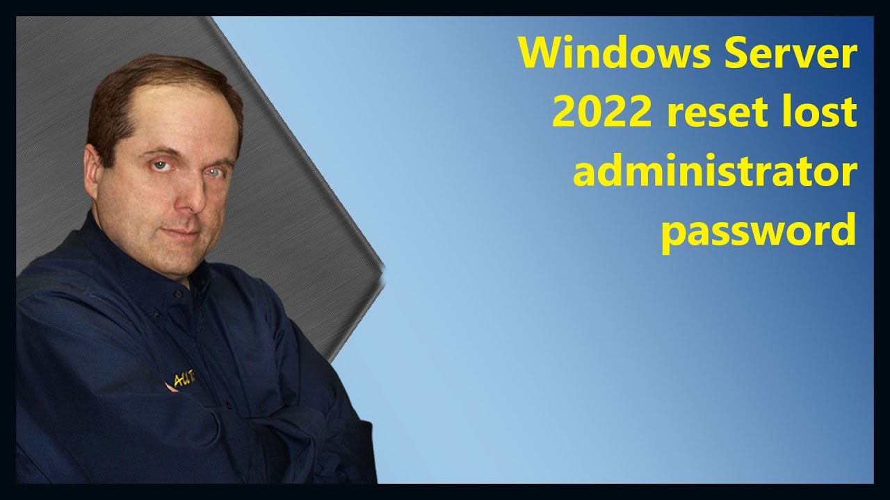 Windows Server 2022 сброс утерянного пароля администратора
