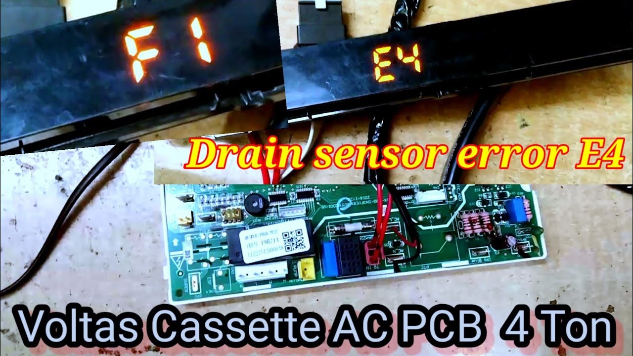 Voltas cassette AC PCB error E4,F1,E1,E3