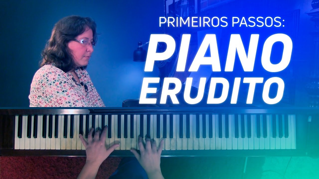 Primeiros passos no PIANO ERUDITO!