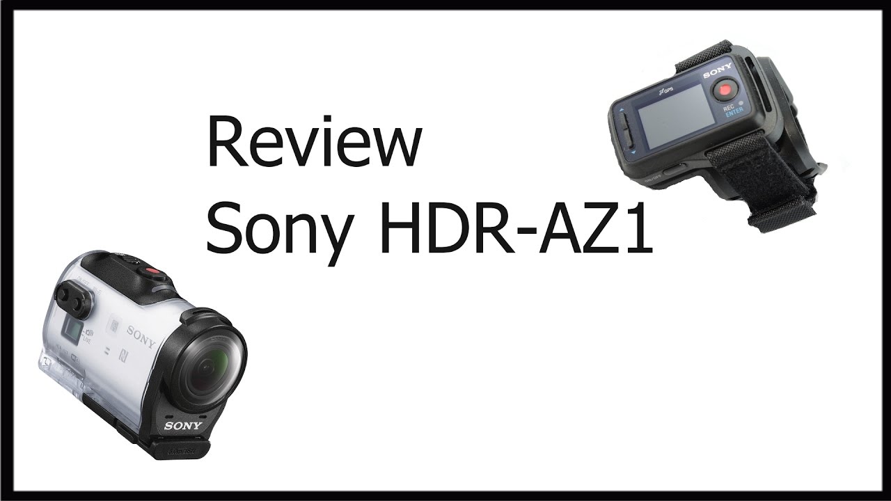 Die beste Actioncam ? - Review Sony HDR-AZ1- Deutsch/german