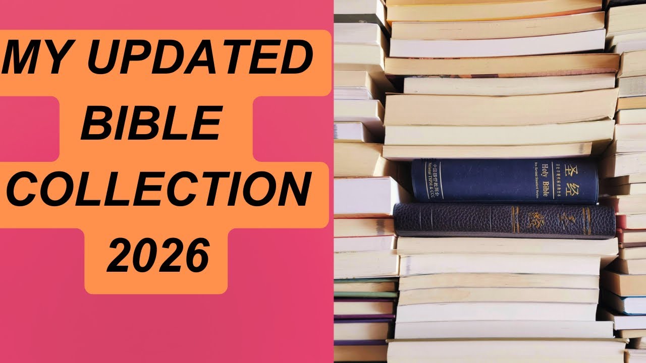 Моя обновленная коллекция Библий 2026 года