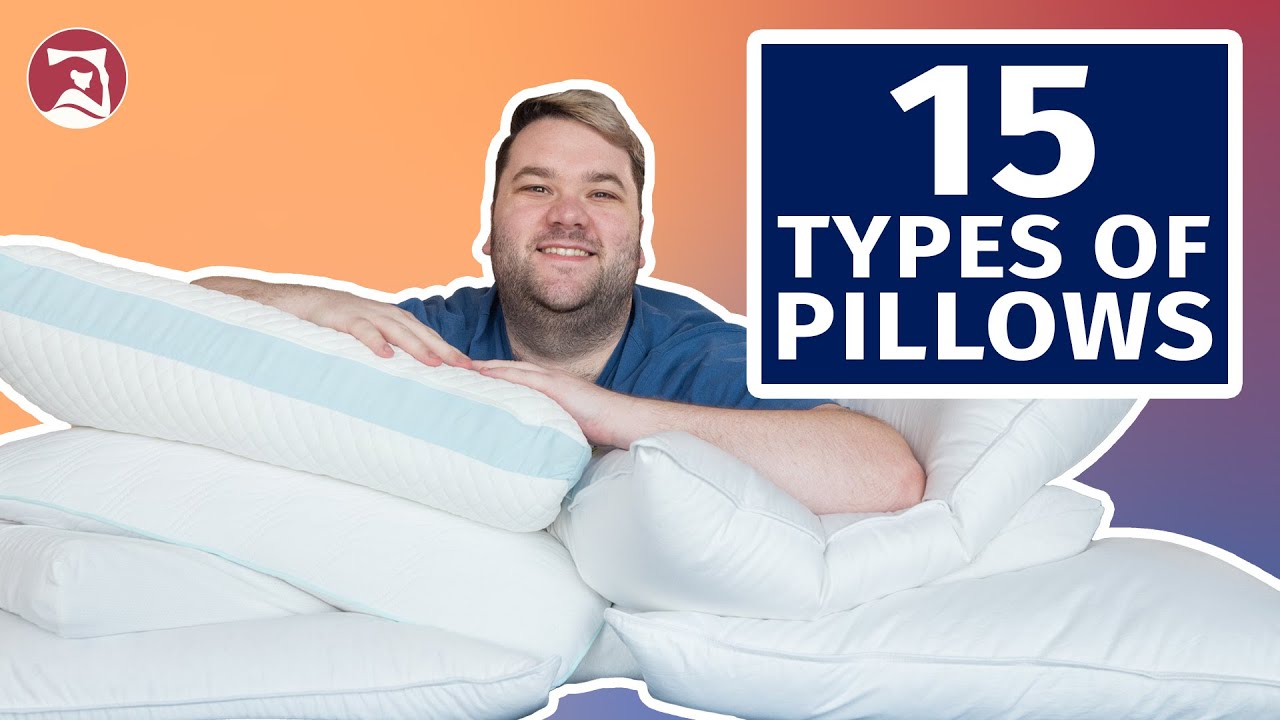 The 15 Types of Pillows!! - Which Pillow Is Best For You?