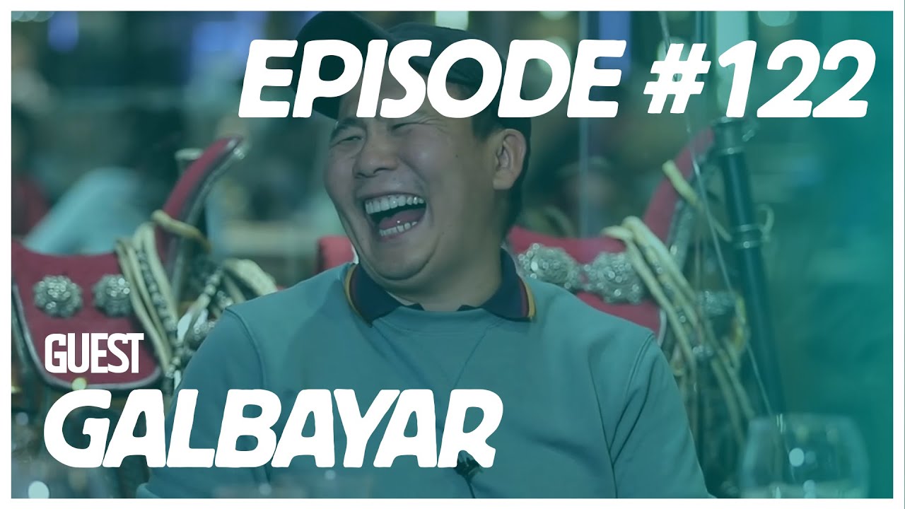 [VLOG] Baji & Yalalt - Episode 122 w/Galbayar