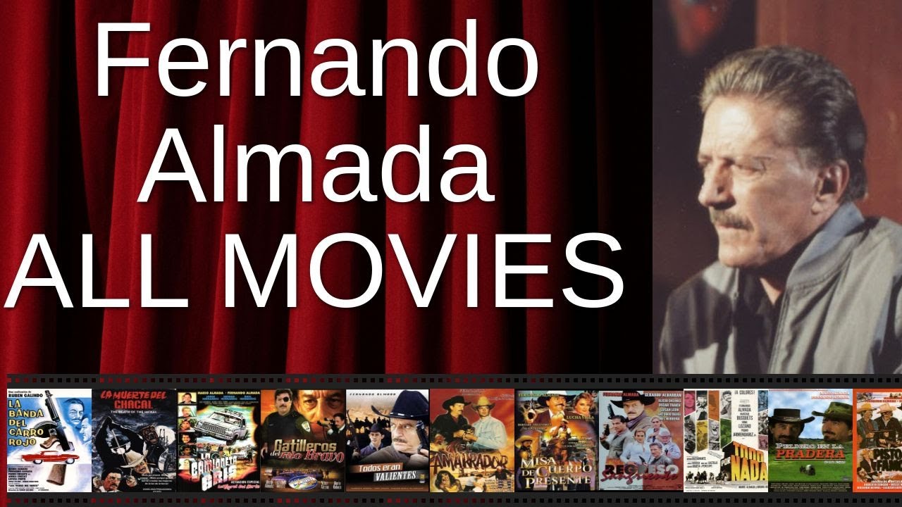 ALL Fernando Almada Movies Ranked by Score (Critics + Fans)
