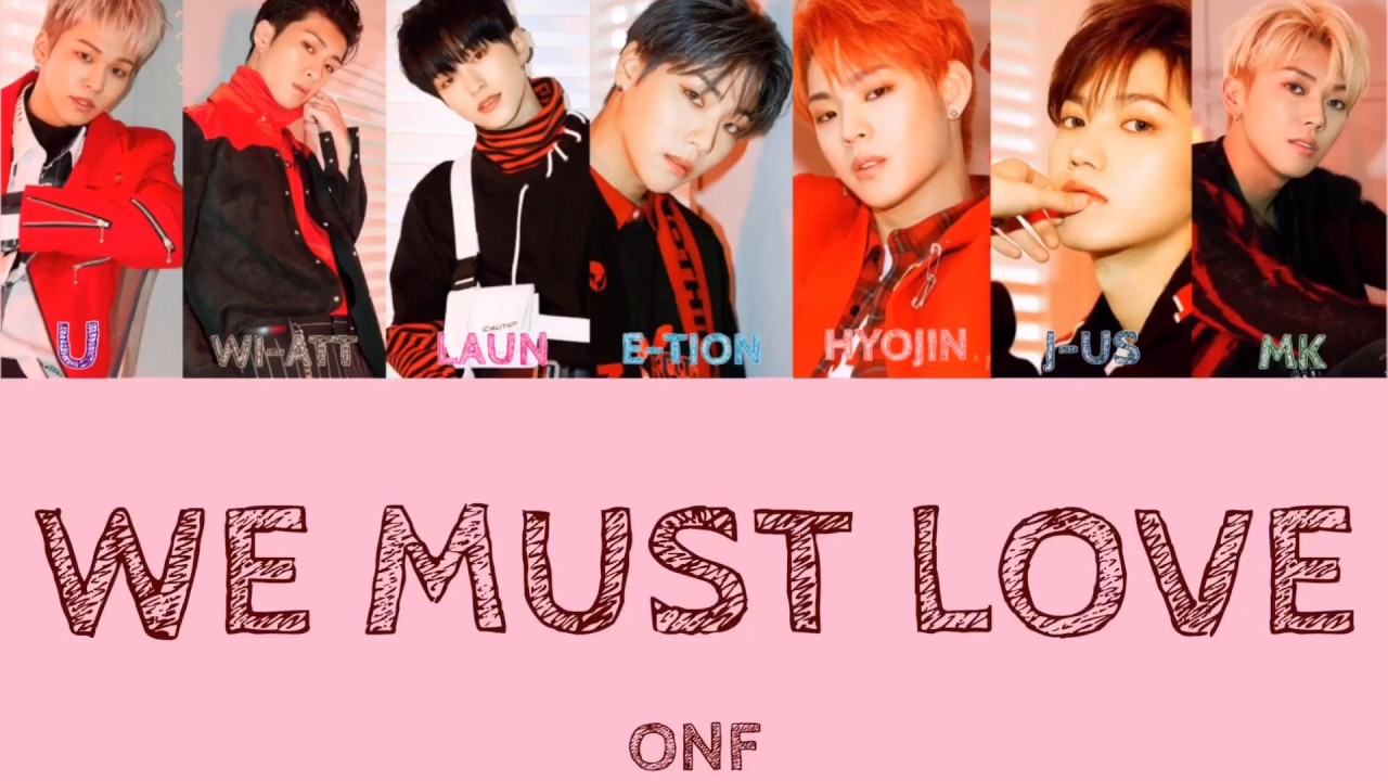 [ONF] We Must Love(好きになるよ) [日本語字幕+かなるび]
