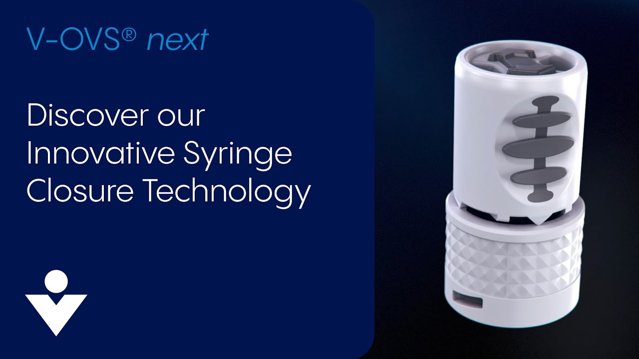 V-OVS® next – Discover our Innovative Syringe Closure Technology