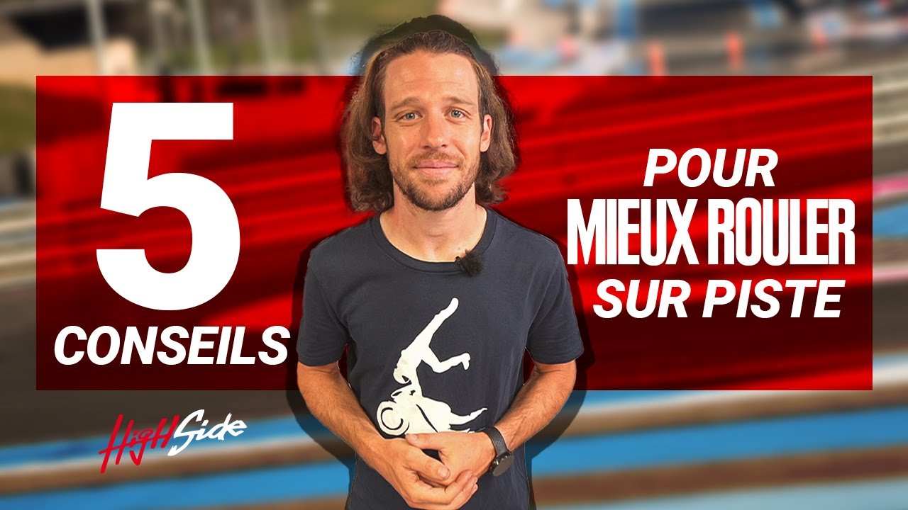 5 conseils pour mieux rouler sur piste - High Side