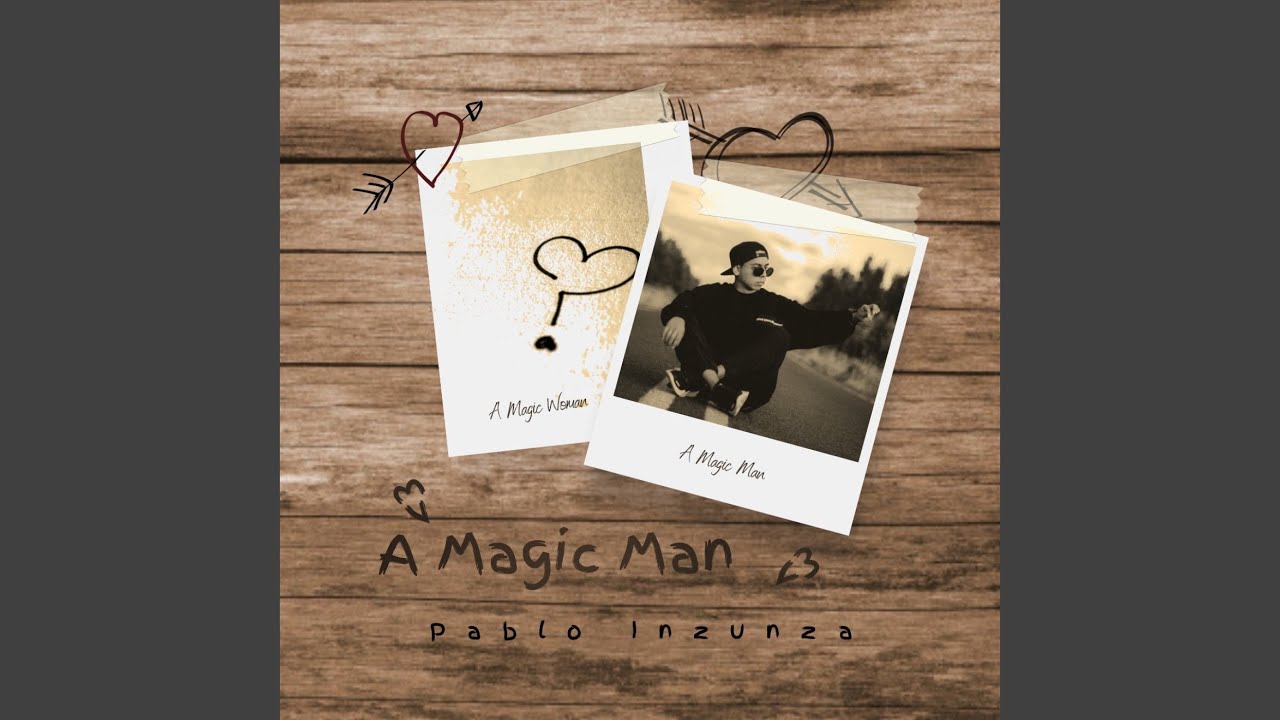 A Magic Man