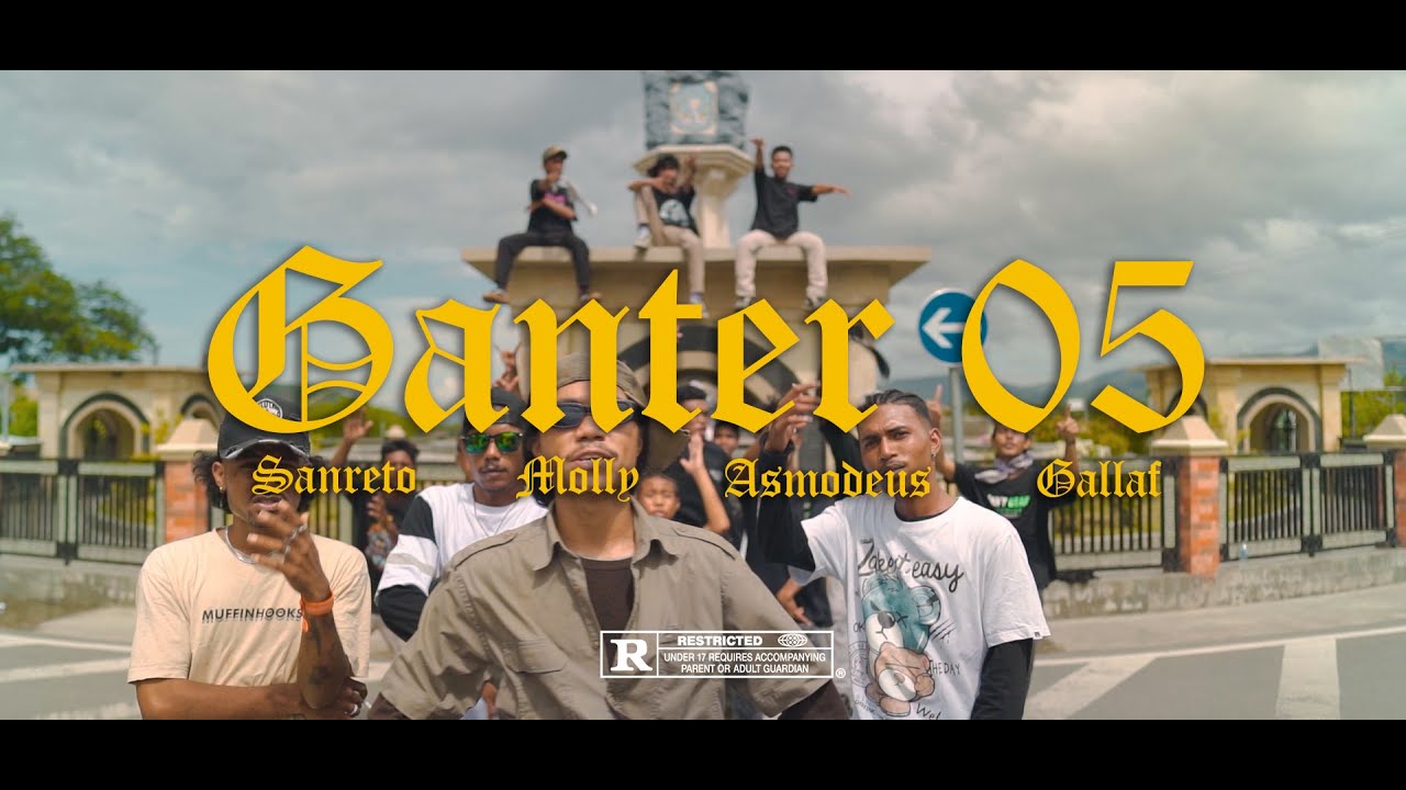 GANTER 05 [OFFICIAL MUSIC VIDEO]