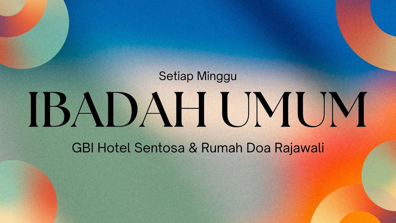Ibadah Raya Umum - 15 Maret 2026