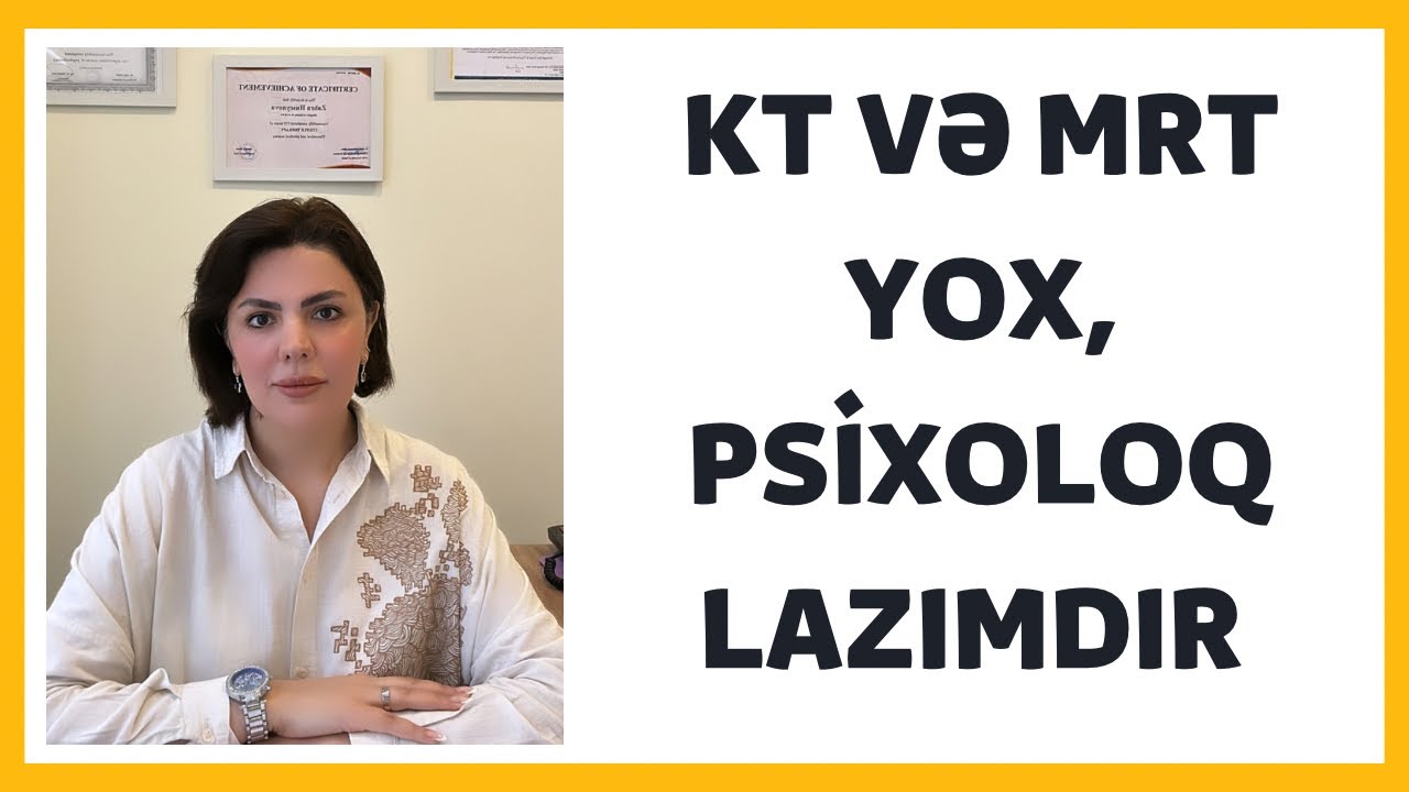 TAM VİDEO: KT və MRT yox, psixoloq lazımdır #psixoloq #psixologiya #həkim #xəstəxana #nevroz