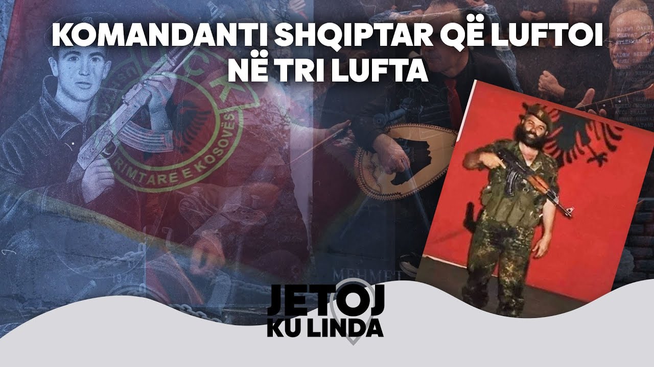 Jetoj ku linda &ndash; Komandanti shqiptar q&euml; luftoi n&euml; tri lufta @teve1