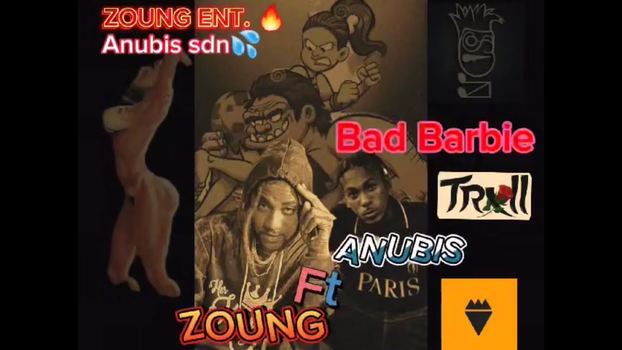 Anubis ft Zoung - BAD BARBIE